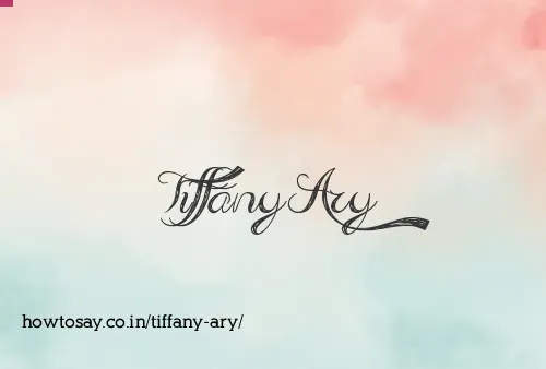 Tiffany Ary
