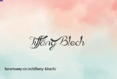 Tiffany Bloch