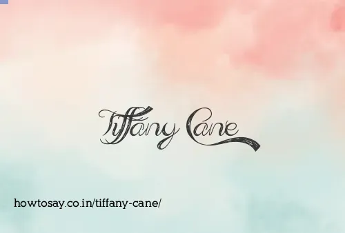 Tiffany Cane