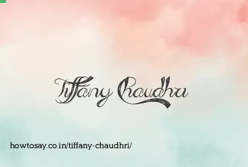Tiffany Chaudhri