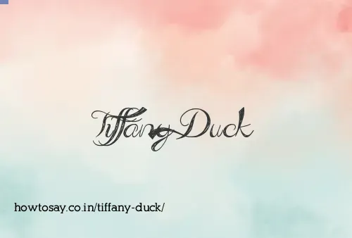 Tiffany Duck