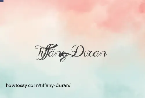 Tiffany Duran
