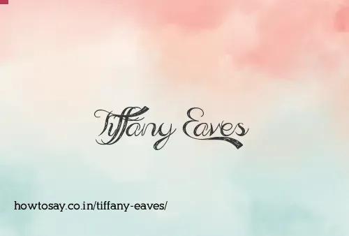 Tiffany Eaves