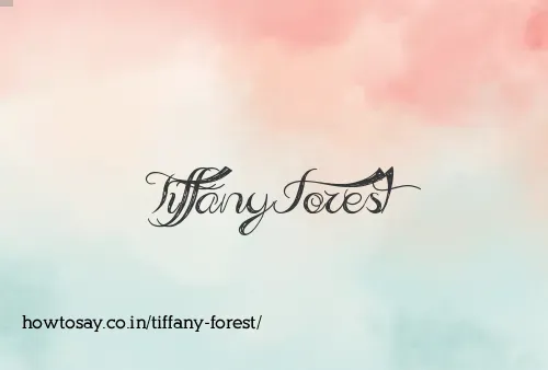 Tiffany Forest