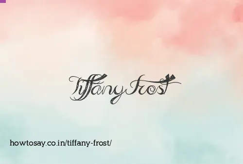 Tiffany Frost