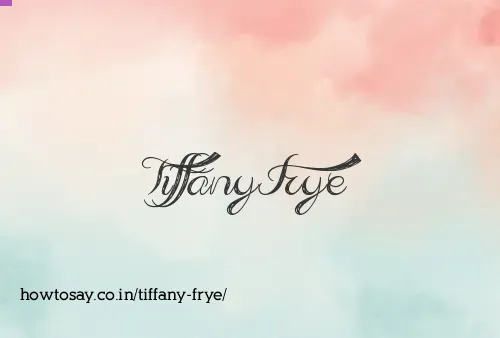 Tiffany Frye