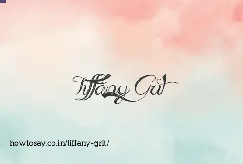 Tiffany Grit