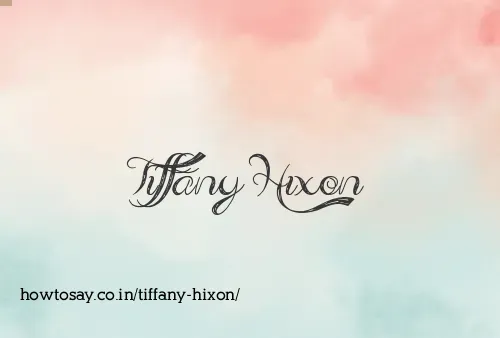 Tiffany Hixon