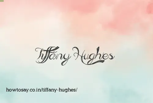 Tiffany Hughes