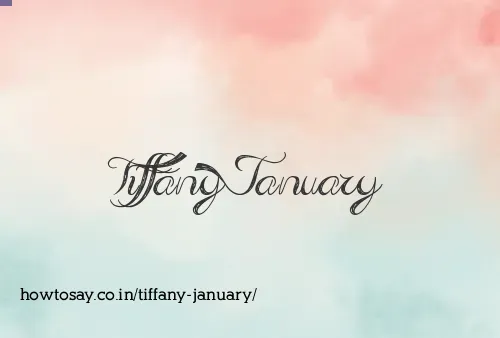 Tiffany January