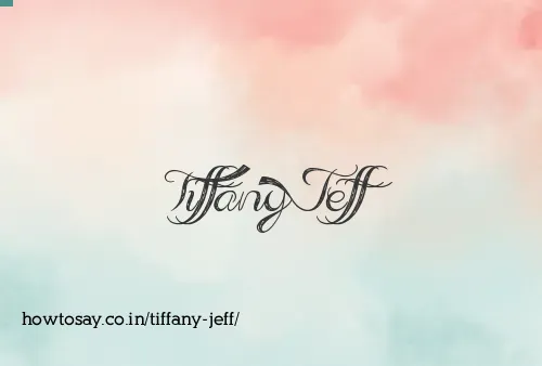 Tiffany Jeff