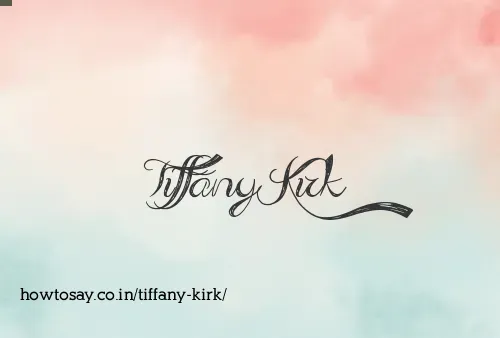 Tiffany Kirk