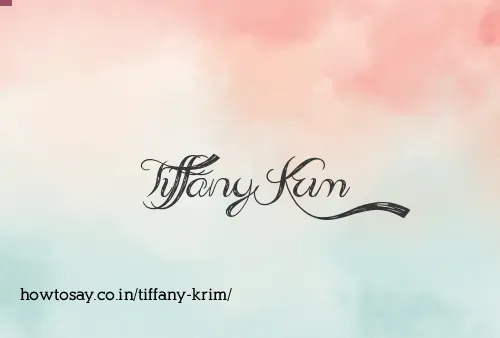 Tiffany Krim