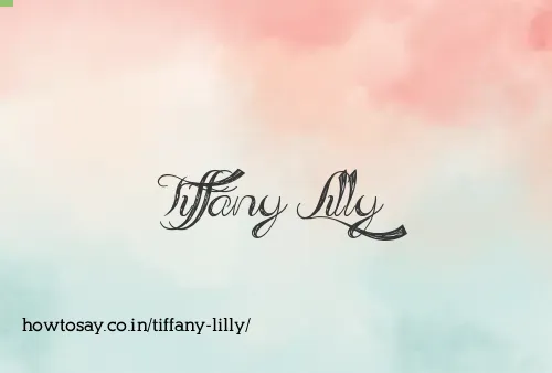 Tiffany Lilly
