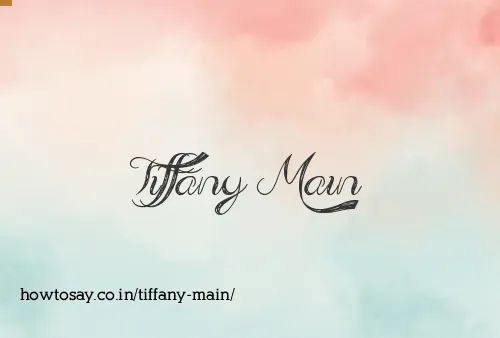 Tiffany Main
