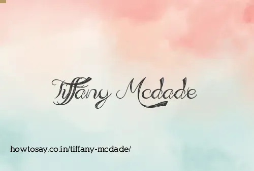 Tiffany Mcdade