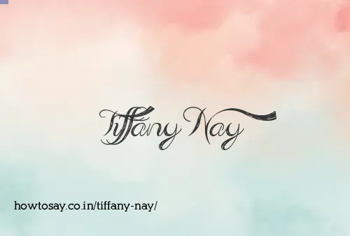 Tiffany Nay