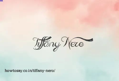 Tiffany Nero