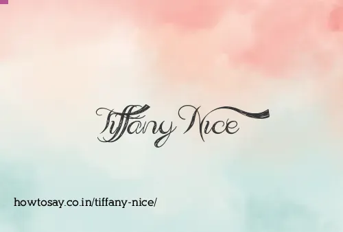 Tiffany Nice