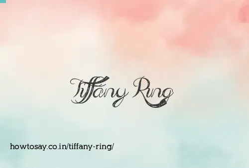 Tiffany Ring