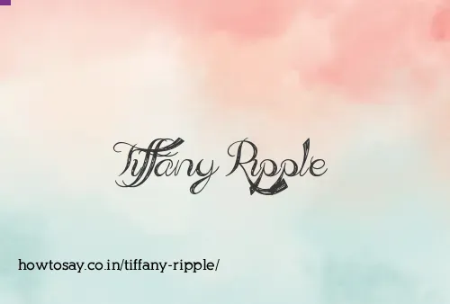 Tiffany Ripple