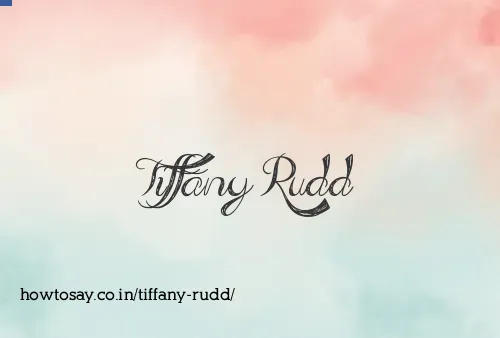 Tiffany Rudd