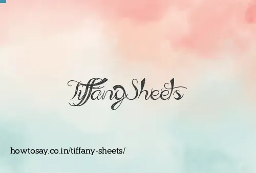 Tiffany Sheets