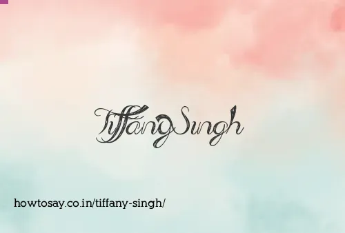 Tiffany Singh