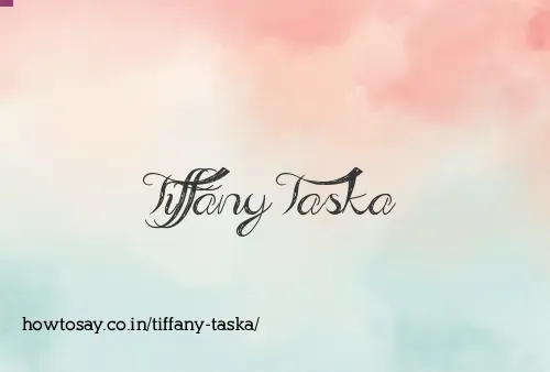 Tiffany Taska
