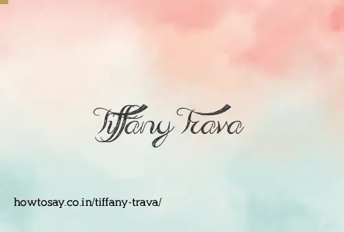 Tiffany Trava