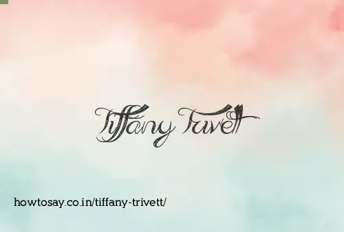 Tiffany Trivett