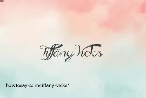 Tiffany Vicks