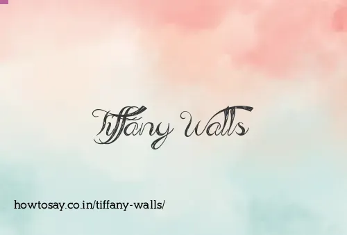 Tiffany Walls