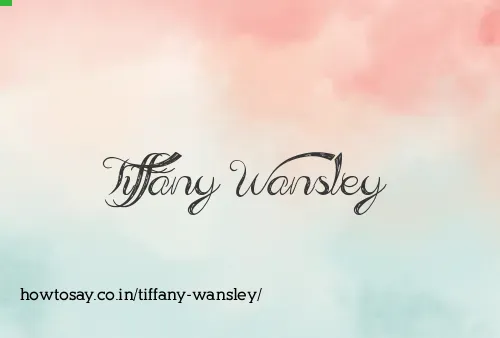 Tiffany Wansley