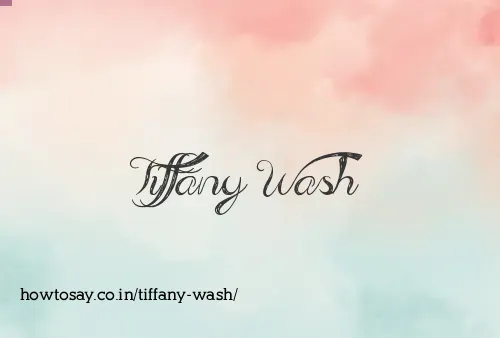 Tiffany Wash