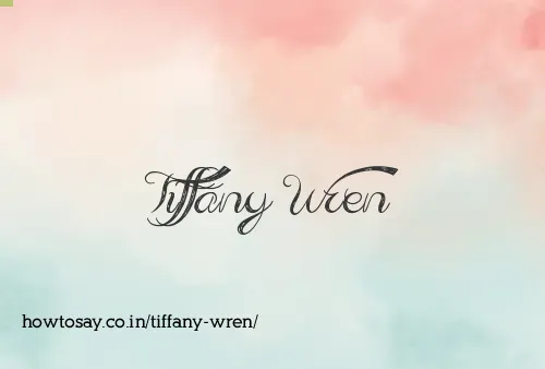 Tiffany Wren