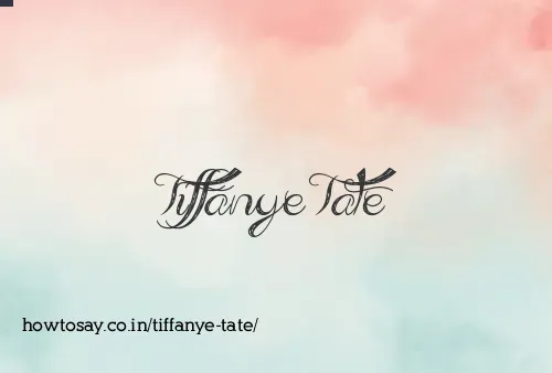 Tiffanye Tate