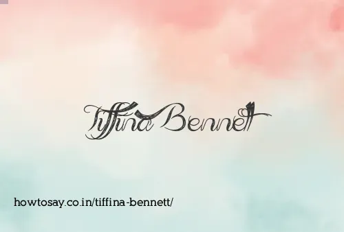 Tiffina Bennett