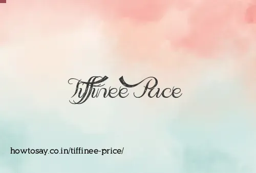 Tiffinee Price