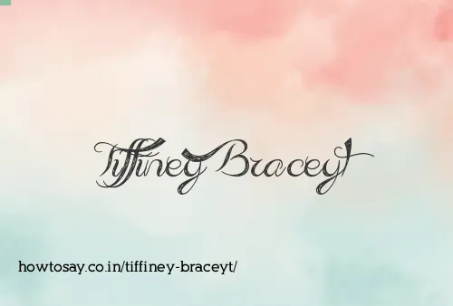 Tiffiney Braceyt