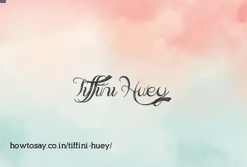 Tiffini Huey