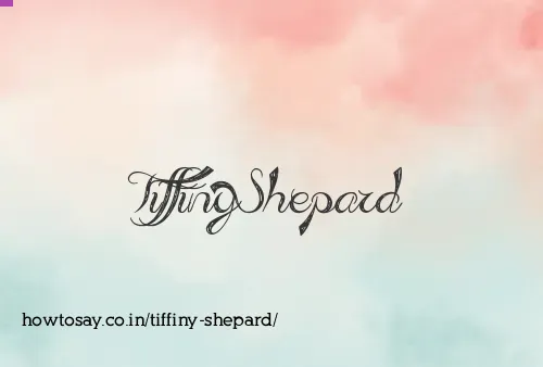 Tiffiny Shepard