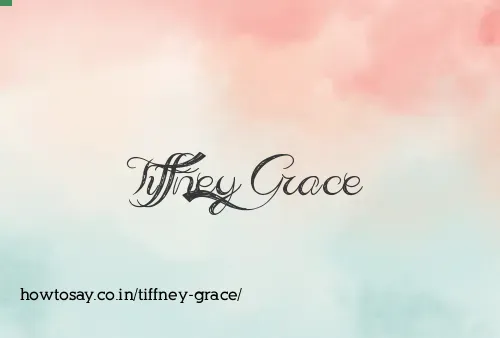 Tiffney Grace