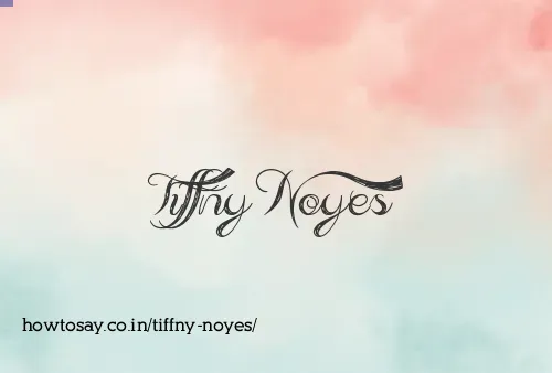 Tiffny Noyes