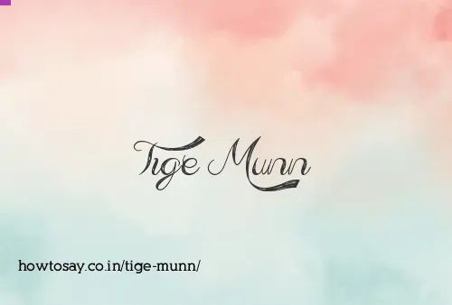 Tige Munn
