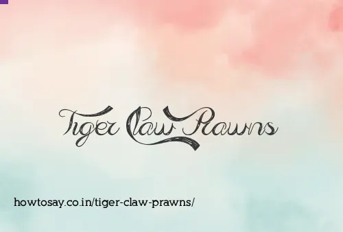 Tiger Claw Prawns