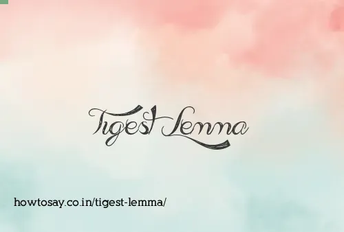 Tigest Lemma