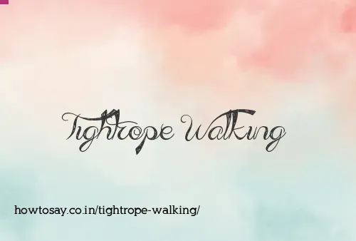 Tightrope Walking