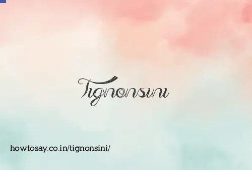 Tignonsini
