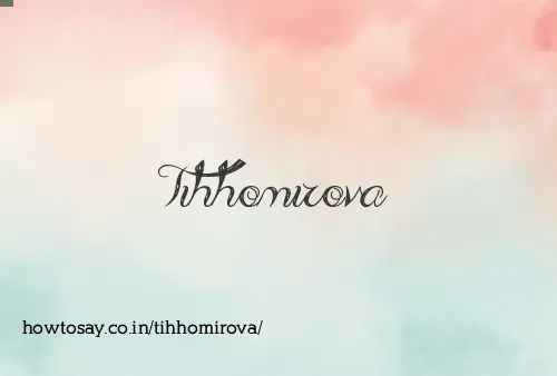 Tihhomirova